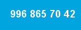 996 865 70 42